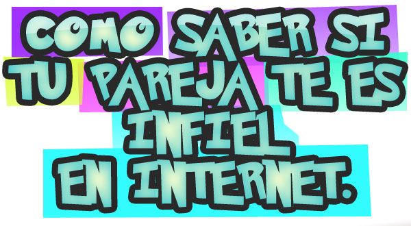 COMO SABER SI TU NOVIA ES INFIEL como saber si tu novia es infiel: